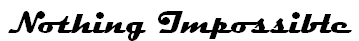 nothing impossible