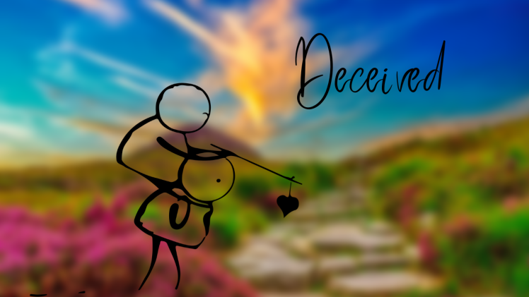 Deceived